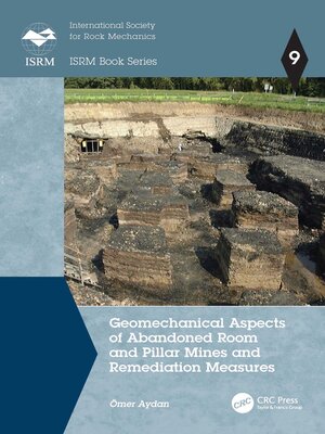 cover image of Geomechanical Aspects of Abandoned Room and Pillar Mines and Remediation Measures